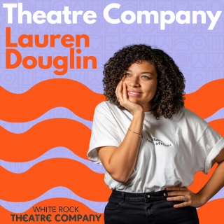 White Rock Theatre Company - Lauren