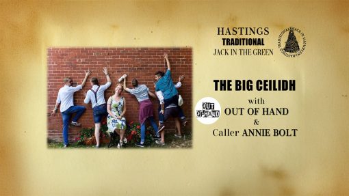 The Big Ceilidh at Hastings Traditional Jack in the Green